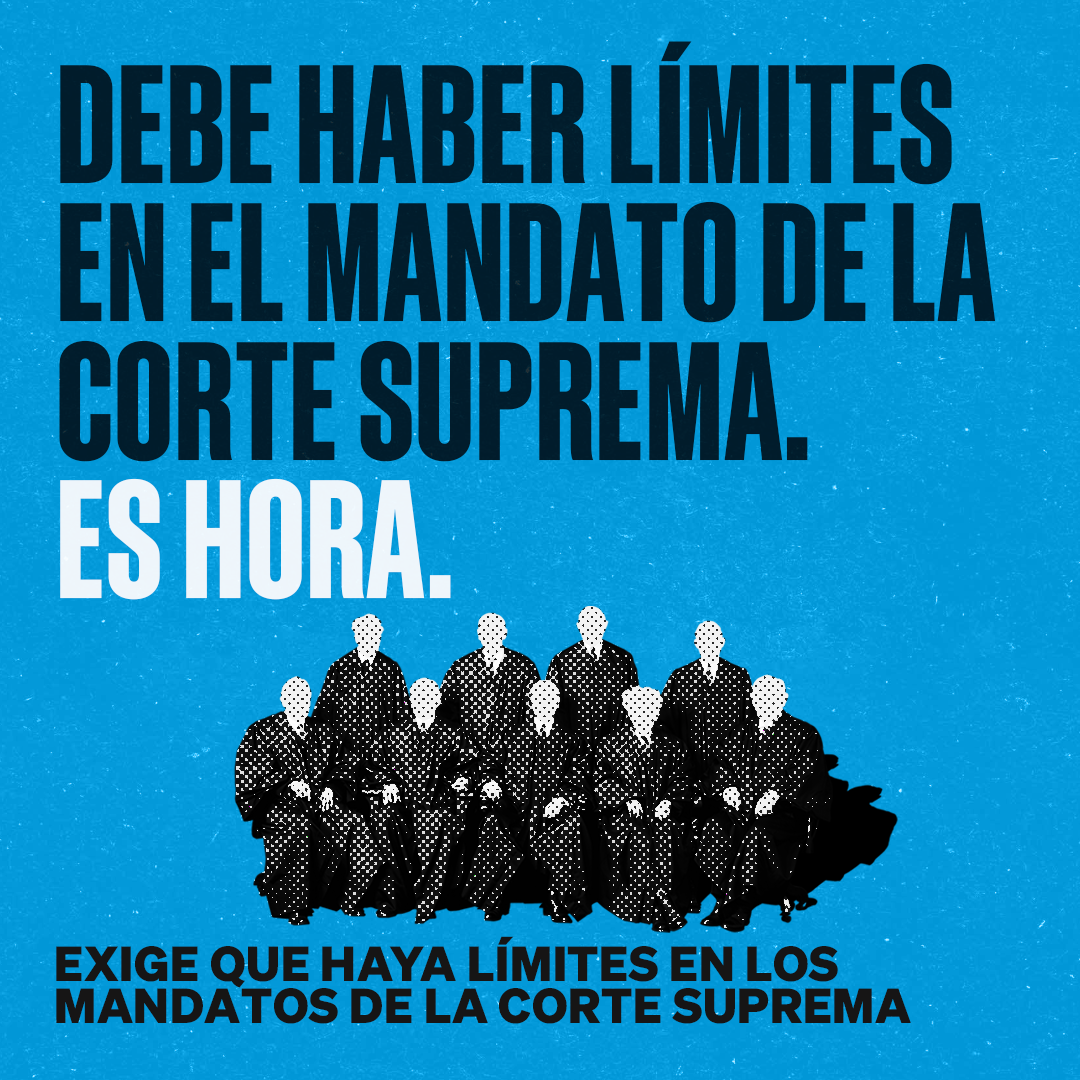 Debe haber límites en el mandato de la corte suprema. Es hora.