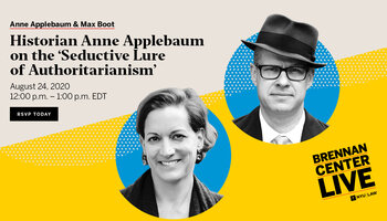 Historian Anne Applebaum on the ‘Seductive Lure of Authoritarianism